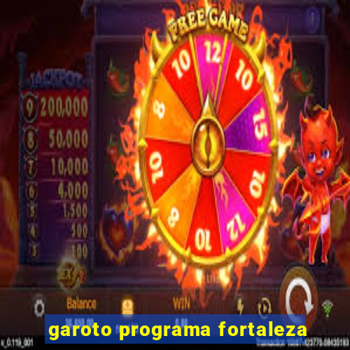 garoto programa fortaleza